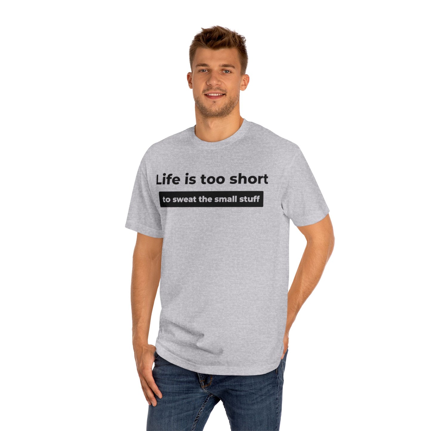 Life Is Too Short Tee