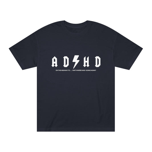 AD/HD - On the highway to ... Tee